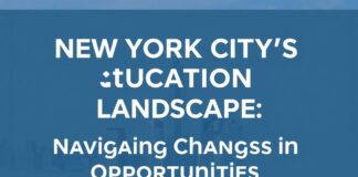 New York City’s Educational Landscape: Navigating Changes and Opportunities New York City's Educational Landscape: Navigating Changes and Opportunities